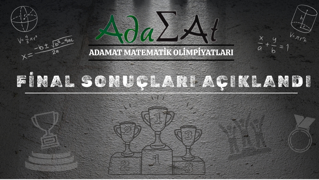 7. ADAMAT Final Sonuçları Açıklandı